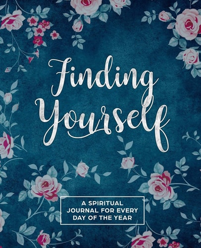 Finding Yourself A Spiritual Journey for Every Day of the Year