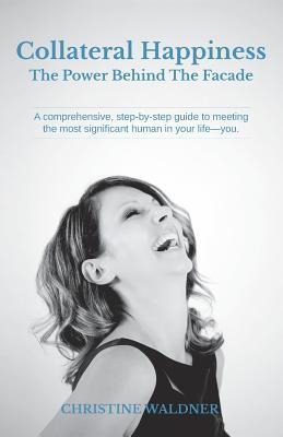 Collateral Happiness: The Power Behind The Facade