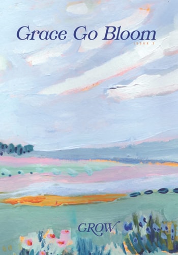 Grace Go Bloom - Grow Issue 2