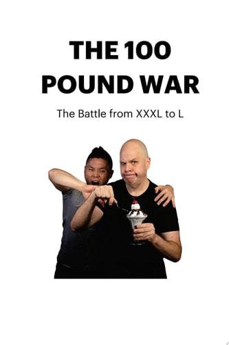 The 100 Pound War The Battle from XXXL to L