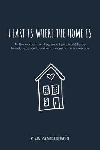 Heart Is Where the Home Is