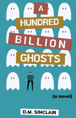 A Hundred Billion Ghosts