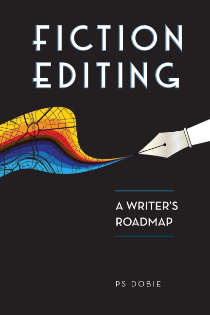 Fiction Editing: A Writers Roadmap
