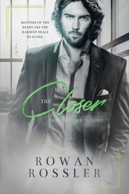 The Closer: A BIG FEELS, enemies-to-lovers, dark romance