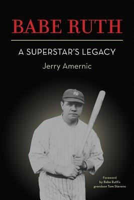 BABE RUTH - A Superstar's Legacy