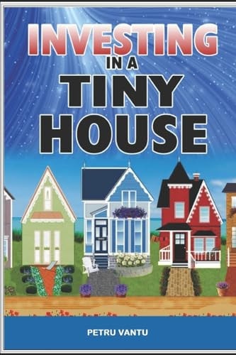 Investing in a Tiny House