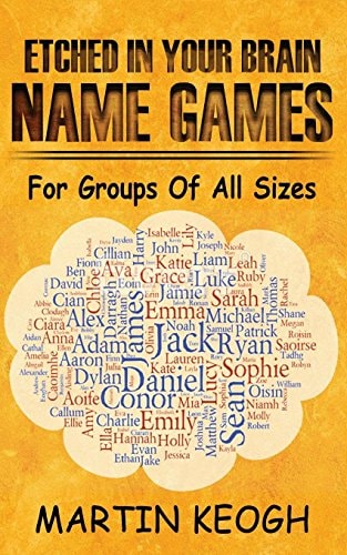 Etched in Your Brain Name Games For Groups of All Sizes