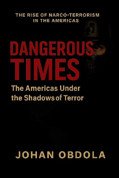 Dangerous Times: The Americas Under the Shadows of Terror