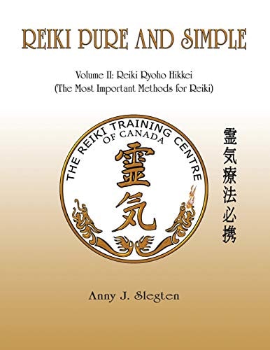 Reiki Pure And Simple Volume 2 Reiki Ryoho Hikkei (The Most Important Methods For Reiki)
