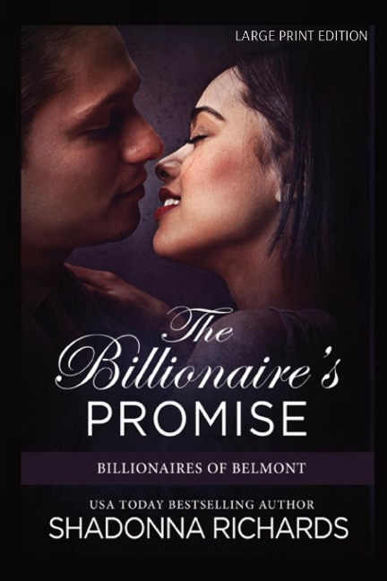 The Billionaires Promise - Large Print Edition
