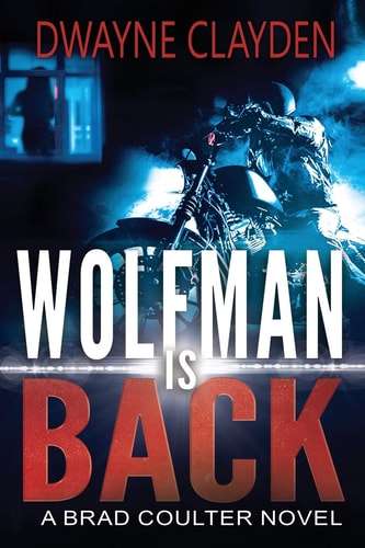 Wolfman is Back A Brad Coulter Novel