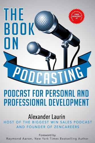 The Book On Podcasting Podcast for Personal and Professional Development
