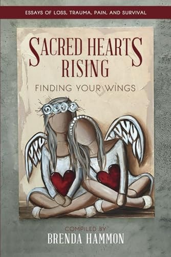Sacred Hearts Rising Finding Your Wings