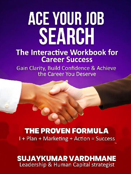 Ace Your Job Search: The Interactive Workbook for Career Success Gain Clarity, Build Confidence & Achieve the Career You Deserve