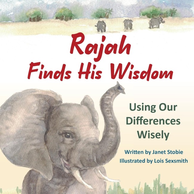 Rajah Finds His Wisdom: Using Our Differences Wisely
