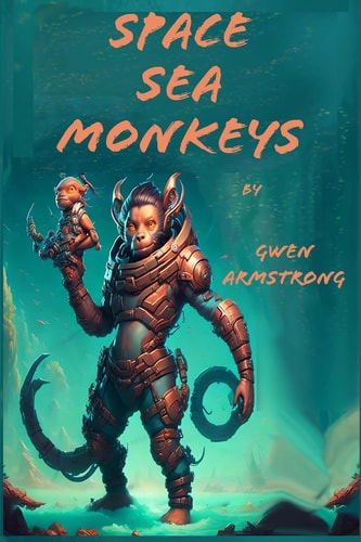 Space Sea Monkeys A 'Y' File Adventure