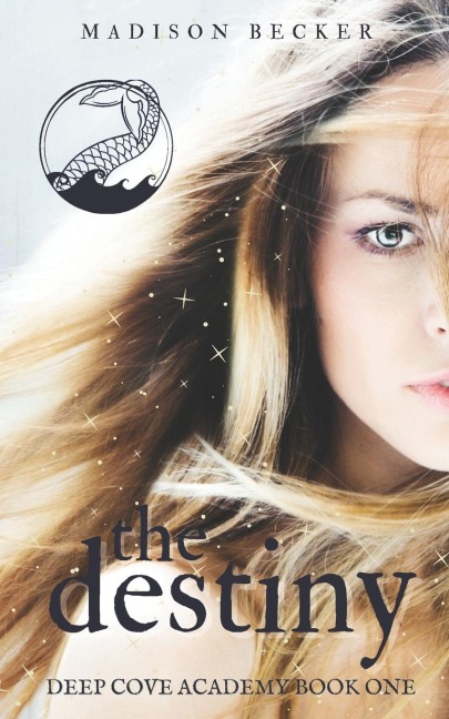 The Destiny: A YA Paranormal Academy Romance