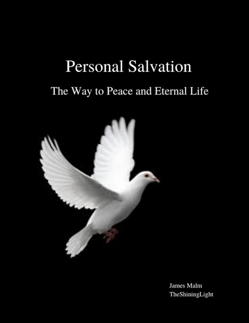 Personal Salvation: The Way to Peace and Eternal Life