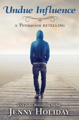 Undue Influence A Persuasion Retelling