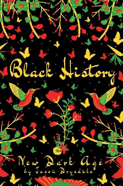 Black History: New Dark Age