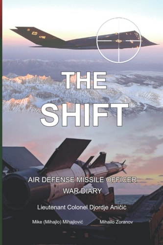 The Shift Air Defense Missile Officer War Diary