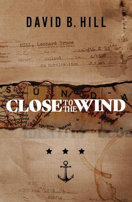 Close to the Wind: A Story of Escape and Survival Out of the Ashes of Singapore 1942