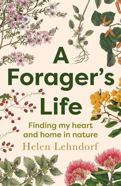 A Foragers Life: A Tender and Spellbinding Debut Memoir
