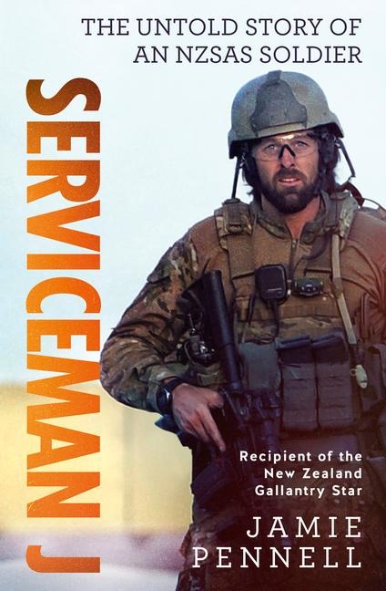 Serviceman J: The Untold Story of an Nzsas Soldier