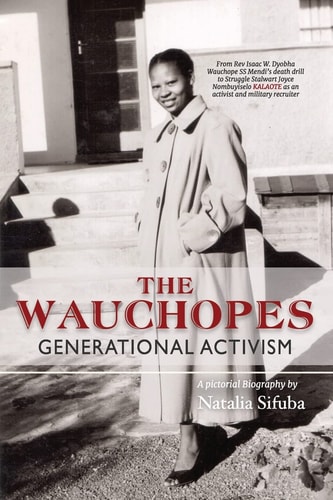 The Wauchopes Generational Activism : a Pictorial Biography