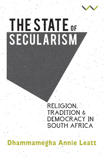 The State of Secularism: Religion, Tradition and Democracy in South Africa