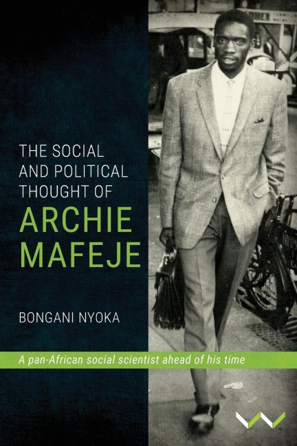 The Social and Political Thought of Archie Mafeje