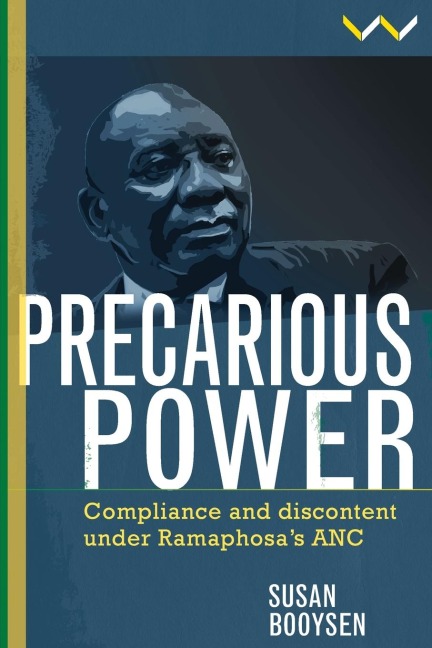 Precarious Power: Compliance and Discontent Under Ramaphosa's ANC