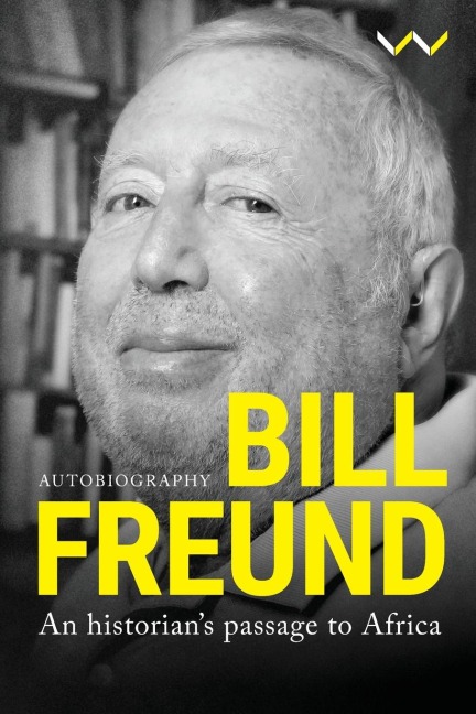 Bill Freund: An Historians Passage to Africa