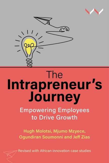 The Intrapreneurs Journey: Empowering Employees to Drive Growth