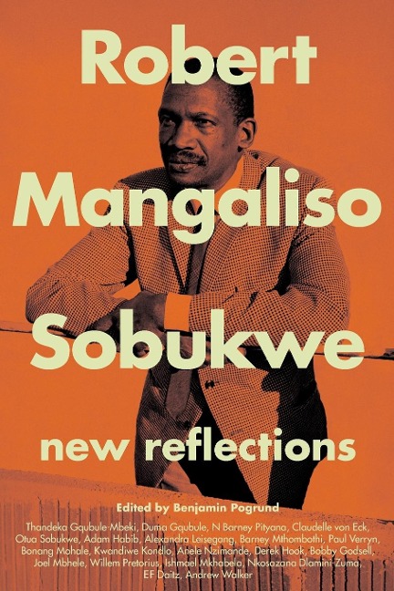 ROBERT MANGALISO SOBUKWE: New Reflections