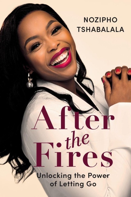 AFTER THE FIRES - Unlocking the Power of Letting Go