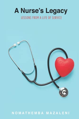 A Nurse's Legacy Lessons From A Life Of Service