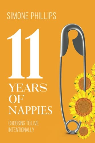 11 Years of Nappies Choosing To Live Intentionally