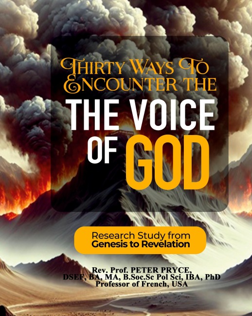 THIRTY WAYS TO ENCOUNTER THE VOICE OF GOD: RESEARCH STUDY FROM GENESIS TO REVELATION
