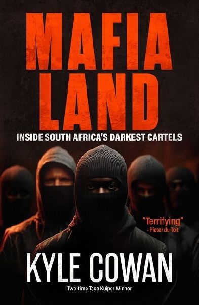 Mafia Land: Inside South Africa's Darkest Cartels