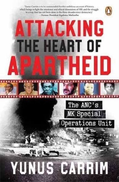 Attacking the Heart of Apartheid: The ANCs MK Special Operations Unit