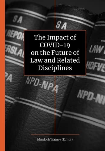 The Impact of Covid-19 on the Future of Law