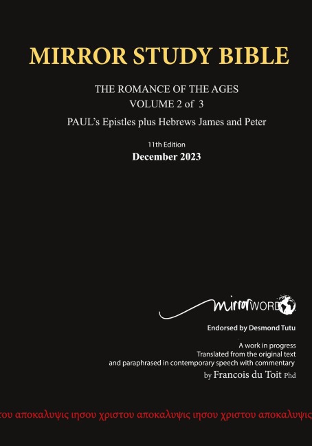 PAPERback 15th Edition MARCH 2026 MIRROR STUDY BIBLE 518p VOLUME 2 OF 3 Pauls Brilliant Epistles & The Amazing Book of Hebrews also, James - The Younger Brother of Jesus & Portions of Peter: Pauls writings as well as James and Peter.