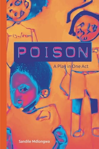 Poison A Play in One Act