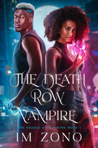 The Death Row Vampire The Cradle Of All Kind Book One