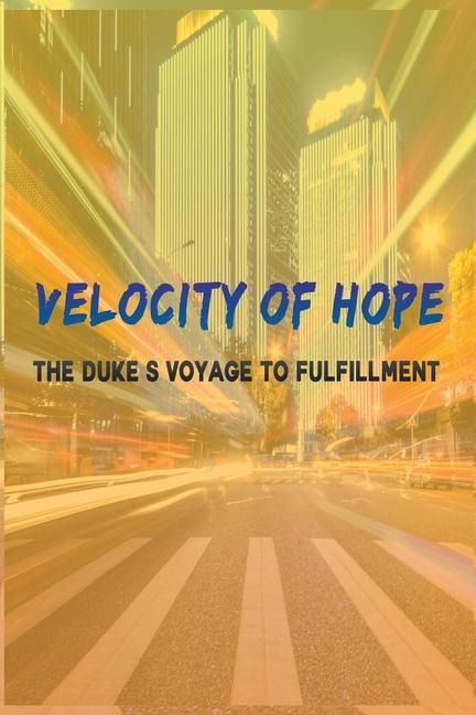 Velocity of Hope
