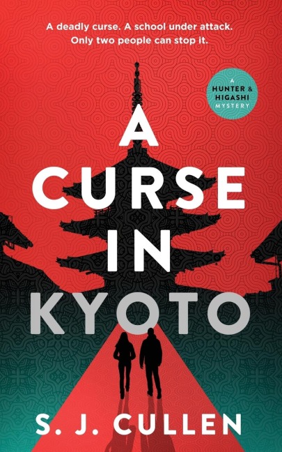 A Curse in Kyoto: The First Hunter & Higashi Mystery