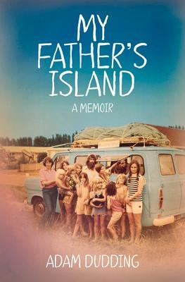 My Father's Island: A Memoir
