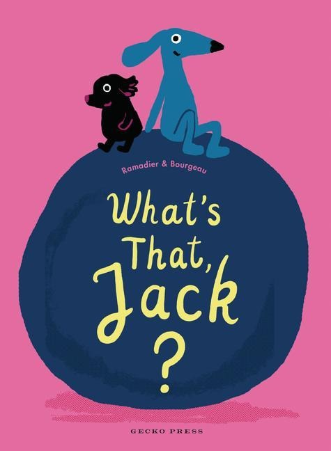 Whats That, Jack?