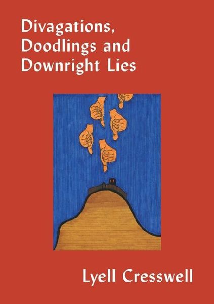 Divigations, Doodlings and Downright Lies